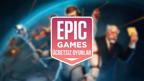 Epic Games in bu haftaki ücretsiz oyunu açıklandı Toplam değeri 333 TL