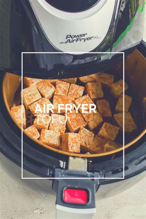 Crispy Air Fryer Tofu (fried in 15 minutes)