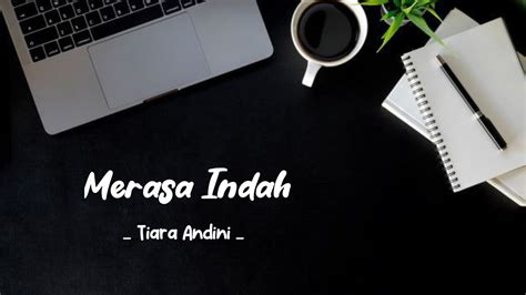 Tiara Andini Merasa Indah Lirik Vidio YouTube