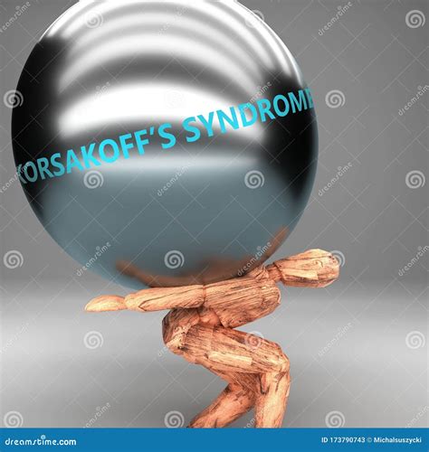 Korsakoff`s Syndrome As a Burden and Weight on Shoulders - Symbolized