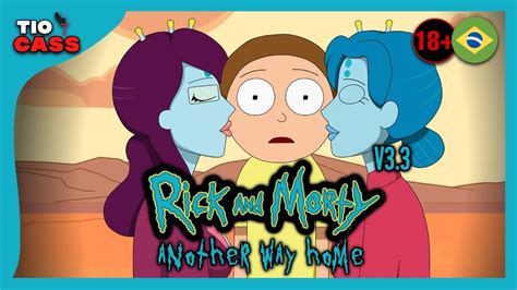 Rick And Morty Another Way Home V3 3 Jogo Adulto 18 Visual Novel Em PortuguÊs Para Android E