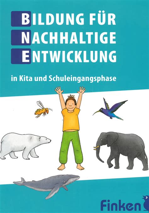 Bildung für nachhaltige Entwicklung in Kitas und Schuleingangsphase