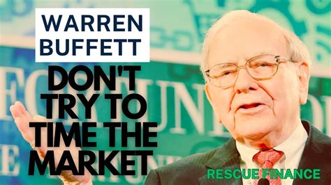 How Warren Buffett Made Billions The Stupidity Of Market Timing And