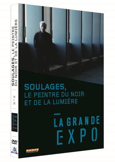 La grande expo Soulages le peintre du noir et de la lumière DVD