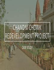 Chandni Chowk Case Study Pdf Chandni Chowk Redevelopment Project Case