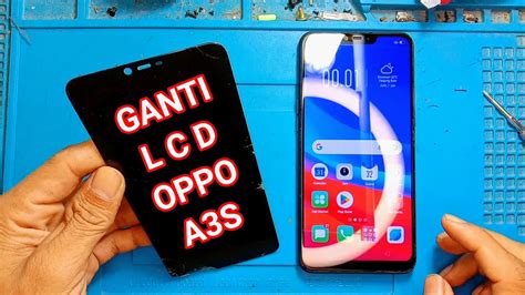 Sekarang Siapapun Bisa Ganti Lcd Oppo A S Dengan Alat Seadanya