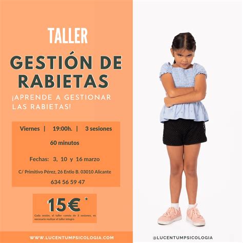 Taller C Mo Gestionar Las Rabietas De Tus Hij S Lucentum Psicolog A