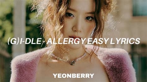 Gi Dle 여자아이들 Allergy Easy Lyrics Youtube