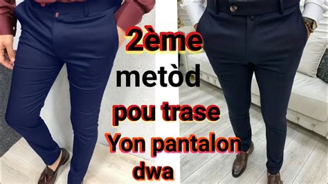 KÒMAN OU KAPAB TRASE YON PANTALON DWA DEZYÈM METÒD OU KAPAB PASE YouTube