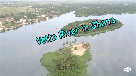 Volta River In Ghana Ada Foah Africa Ghana Youtube