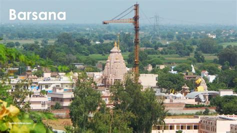 Barsana The Divine Abode Of Radha Rani Bolo Krishna