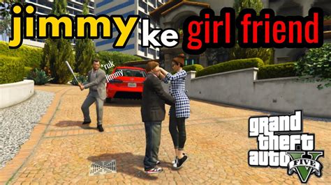 Jimmy Ke Girl Friend GTA 5 Pakistan GTA 5 GTA 5 Real Life Mod Story