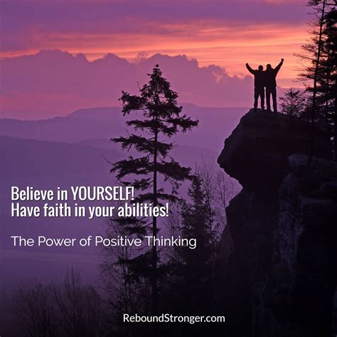 Believe In Yourself Have Faith In Your Abilities The Power Of