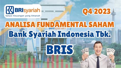 Analisa Fundamental Saham BRIS Q4 2023 Bank Syariah Indonesia Tbk