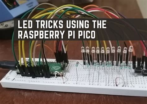 LED Tricks Using The Raspberry Pi Pico Raspberry Pi Projects