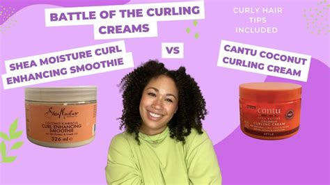 Shea Moisture Curl Enhancing Smoothie Vs Cantu Coconut Curling Cream