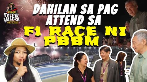 Ito Pala Ang Dahilan Ni Pbbm Sa Pag Punta Ng F Race Sa Singapore