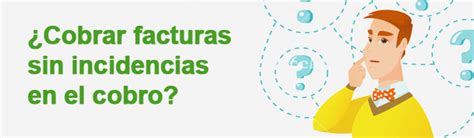 Cobrar Facturas A Clientes Y No Morir En El Intento Guía Y Pasos Para Conseguirlo Cobratis