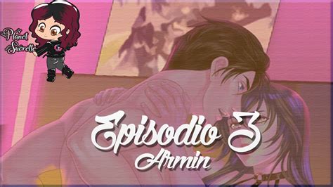 Ruta Armin Corazón de melón vida alternativa episodio 3 final hot