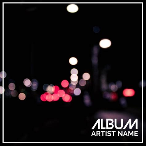 Album Cover Of Blurred Image Template Postermywall