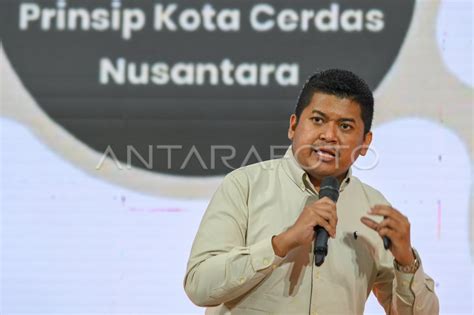 Konsep Kota Cerdas Ibu Kota Nusantara ANTARA Foto