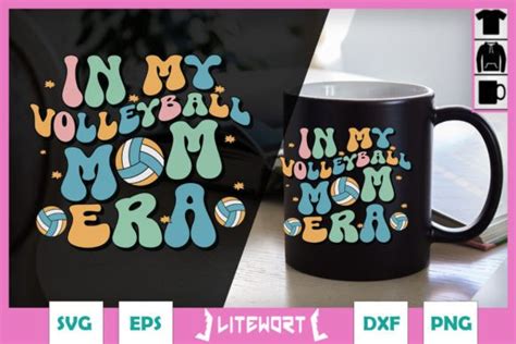 In My Volleyball Mom Era Svg Graphic By Litewort · Creative Fabrica