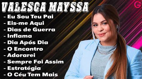 Valesca Mayssa Hinos Que Trazem Paz No Lar Melhores M Sicas De