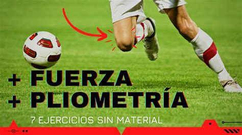 7 Ejercicios De PliometrÍa Velocidad Fuerza Sin Material Para Fútbol Pliometría