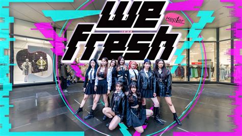 Kpop In Public Challenge Kep Er We Fresh Dance Coverone