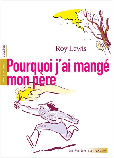 Pourquoi j ai mangé mon père broché Roy Lewis Bruller Jean Vercors