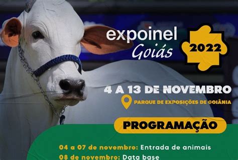 Expoinel Goi S Come A Nesta Sexta Feira No Parque De Exposi Es