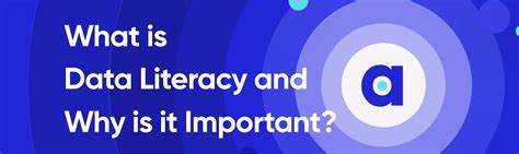 What Is Data Literacy And Why Is It Important Reasons