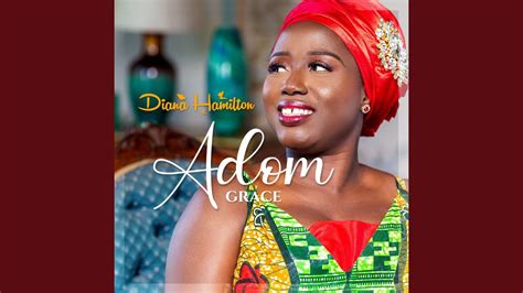 Diana Hamilton - Adom Grace Acordes - Chordify