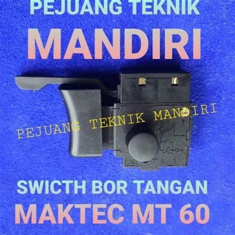 Saklar Switch Bor Tangan Maktec Mt Mt Switch Mt Mt