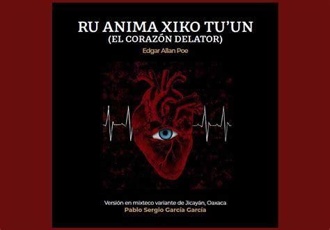 Ru Anima Xiko Tuun El Corazón Delator” De Edgar Allan Poe