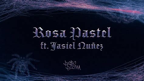 Rosa Pastel Lyric Video Peso Pluma Jasiel Nu Ez Youtube