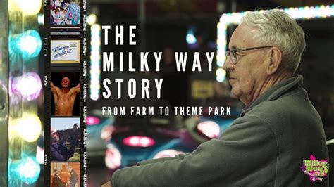 The Milky Way Story From Farm To Theme Park Youtube