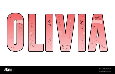 Name Olivia On The White Stock Photo Alamy