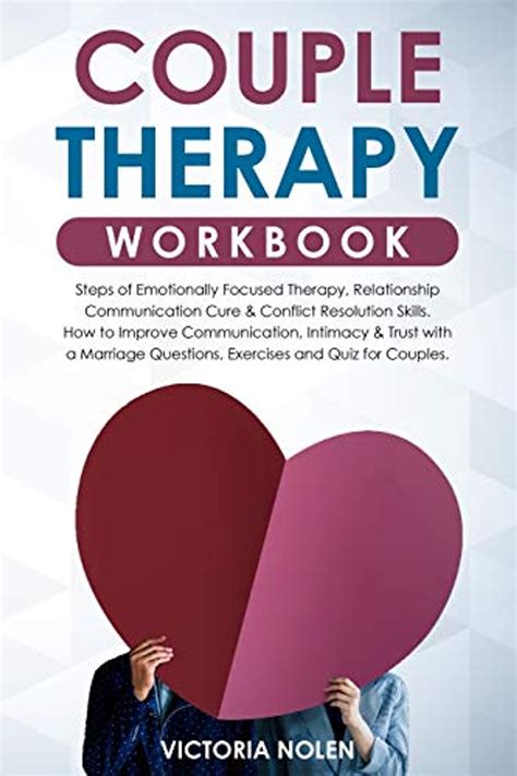 Couple Therapy Workbook Steps Of Emotionally Focused Therapy