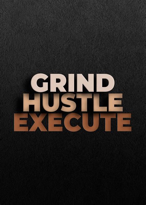 Grind Hustle Execute Poster By Holosomnia Displate