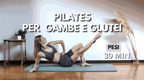 30 MIN GAMBE E GLUTEI PILATES CAVIGLIERE Glutei Interno Ed