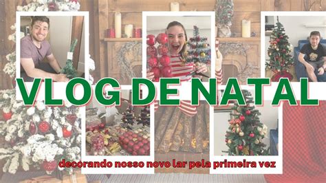 VLOG Decorando a casa para o Natal compramos a nossa primeira árvore