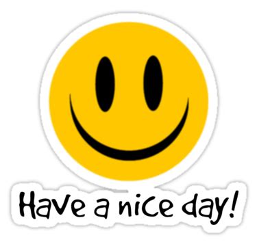 Have a nice day Stickers by gretzky | Good day, Tech logos, Stickers