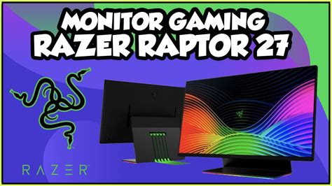 Monitor Gaming Razer Raptor 27 Qhd 165hz ¡a Mitad De Precio Youtube