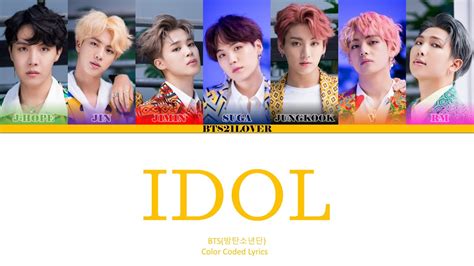 Bts 방탄소년단 Idol Color Coded Lyrics Han Rom Eng Youtube