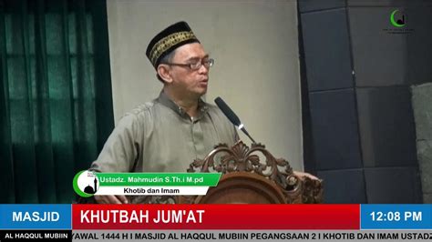 Live Khutbah Jum At Khotib Imam Ustadz Mahmudin S Th I