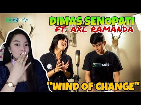 REAKSI Scorpions Wind Of Change Cover DIMAS SENOPATI Feat AXL RAMANDA