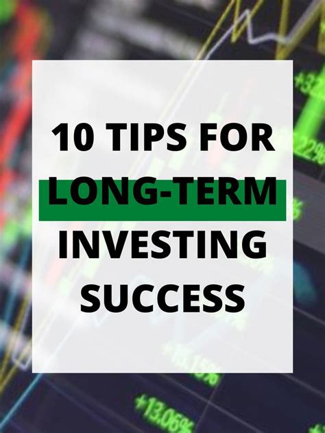 10 Tips For Successful Long Term Investing Investing Success