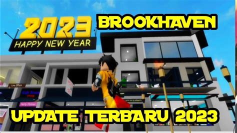 UPDATE TERBARU BROOKHAVEN 2023 - YouTube