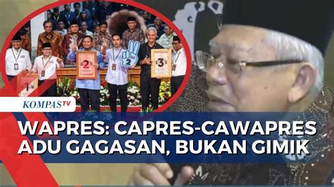 Wapres Ma Ruf Amin Tegaskan Capres Cawapres 2024 Harus Ada Gagasan